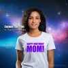 LaPared.shop - Custom text tshirt printing - Happy Birthday Mom